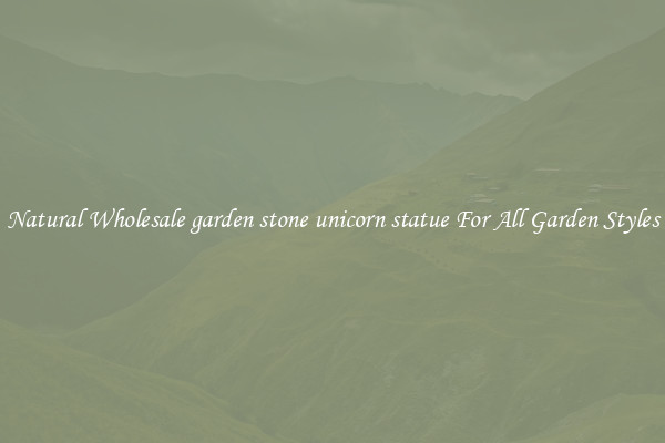 Natural Wholesale garden stone unicorn statue For All Garden Styles