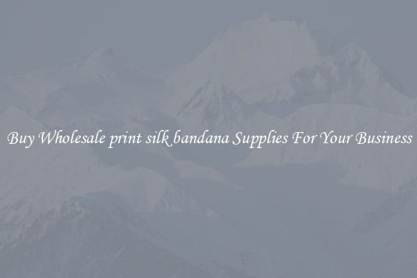 Buy Wholesale print silk bandana Supplies For Your Business