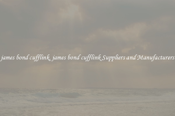 james bond cufflink, james bond cufflink Suppliers and Manufacturers