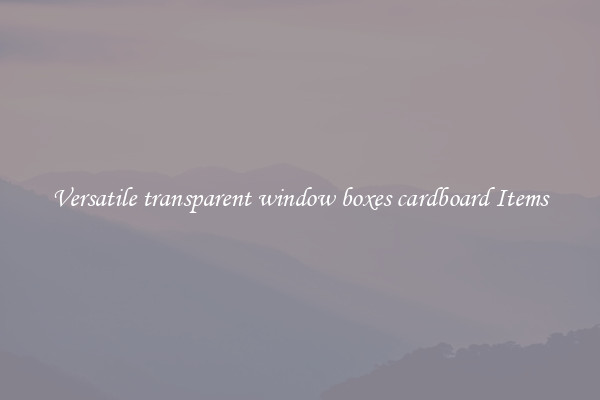 Versatile transparent window boxes cardboard Items