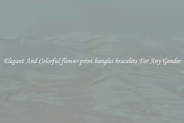 Elegant And Colorful flower print bangles bracelets For Any Gender