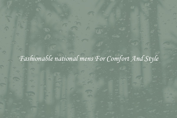 Fashionable national mens For Comfort And Style