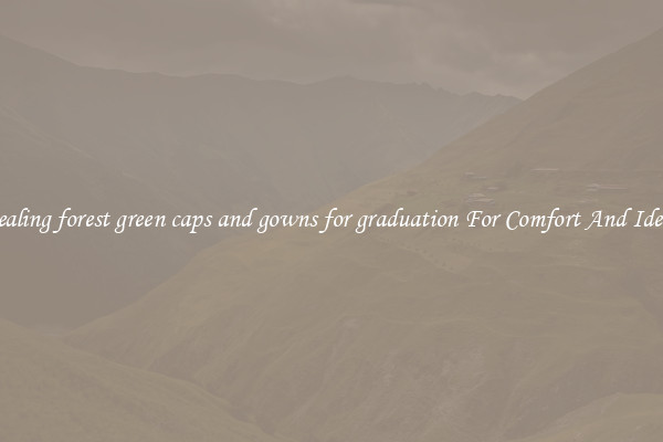 Appealing forest green caps and gowns for graduation For Comfort And Identity